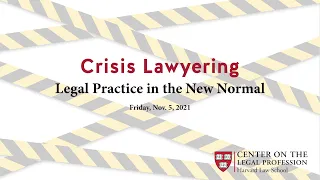 Crisis Lawyering: Legal Practice in the New Normal