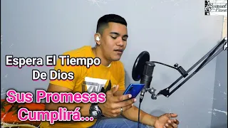 "❤️ESPERA EL TIEMPO DE DIOS ❤️" ISAAC VALDEZ FT GADIEL ESPINOZA (Cover By Samuel Piña Piano)
