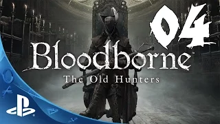 Bloodborne: The Old Hunters Walkthrough - Part 4: Laurence, the First Vicar