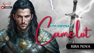 Una esposa para el duque de Camelot por Kira Nova