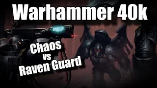 Narrative Play - Raven Guard vs Renegade and Heretics Warhammer 40k Battle Report Ep 54
