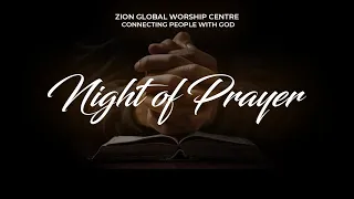 Night of Prayer | 21st/Sept/2021 - Zion Global Worship Centre Live