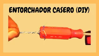 ENTORCHADOR CASERO DESARMADOR (WIRE TWISTING TOOL) (DIY) (DRILL MACHINE LIFE HACKS)