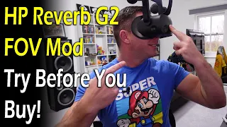 HP Reverb G2 FOV Mod - Try Before You Buy!