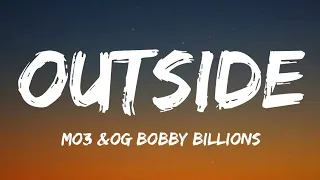 MO3 & OG Bobby Billions - Outside (Lyrics)