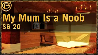 Drama Time - My Mum Is a Noob