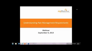 myMatrixx Webinar Series:  Understanding Pain Management Requirements