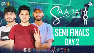 SAADAT OF UMRAH | SEMI-FINALS GROUP B | DAY 2 | FT. 141xBY7 , RB , MS