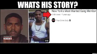 The Life Of One Of New York's Most Wanted Gang Members