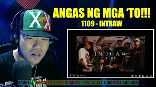 MAAANGAS 'TO! CUBAO QC REPRESENT! | 1109 - INTRAW (Wag ka Mag Shabu) | REACTION VIDEO