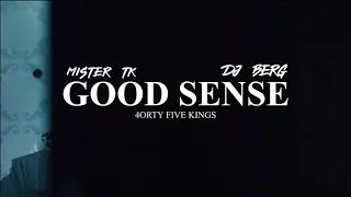 𝗚𝗢𝗢𝗗 𝗦𝗘𝗡𝗦𝗘 - 4orty Five Kings (DJ Berg + Mister TK) 🎥 Collective Films