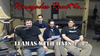Renegades React to... Llamas with Hats 9 - 12
