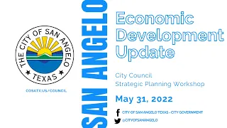 Economic Development update - City Council Strategic Planning Workshop 5-31-22