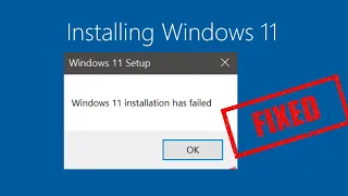 Fix Windows 11 installation has failed | Windows 11