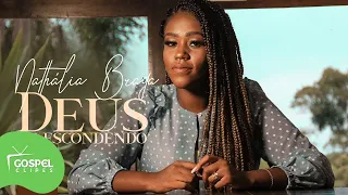 Deus Te Escondendo | Nathália Braga [Gospel Clipes]