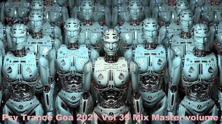 Psy Trance Goa 2021 Vol 35 Mix Master volume