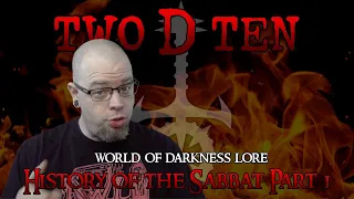 Vampire: the Masquerade | History of the Sabbat | Part 1