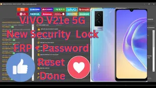 VIVO V21e 5G v2055 New Security FRP+Passwork Unlock Done !!