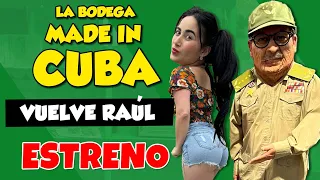 ESTRENO: Vuelve Raúl Castro a la bodega | La Bodega Made in Cuba I UniVista TV