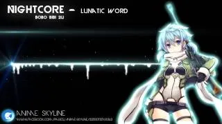 Nightcore - Lunatic word [Gun gale online ED1]