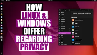 How Linux Respects Your Privacy (And How Windows Does NOT!)