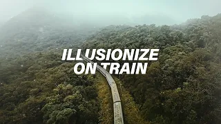 Illusionize  On Train