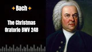 |Bach| [The Christmas Oratorio BWV 248]