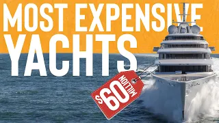 World's Most Expensive Yachts 2024