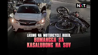 Lasing na motorcycle rider, bumangga sa kasalubong na SUV | NXT