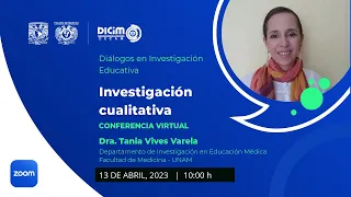 Investigación cualitativa – Dra. Tania Vives Varela [ CONFERENCIA VIRTUAL ]