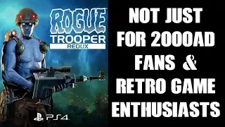 Rogue Trooper Redux Review: NOT JUST FOR 2000ad Fans & Retro Game Enthusiasts! (PS4)