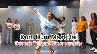 Dum Dum Mast Hai- Class Video| Akshita Goel | @deepaktulsyan25 sir’s choreography