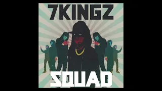 7kingZ - "Squad" [AUDIO]