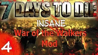 7 days to die  Alfa 16 ( Режим Insane) War of the Walkers Mod S2 #4  в поисках приключения!!!