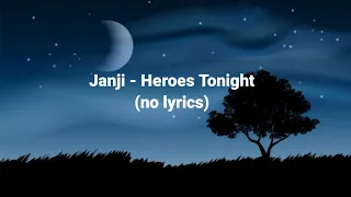 Janji - Heroes Tonight (no lyrics)