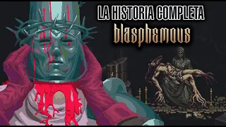 Toda la historia de BLASPHEMOUS | LORE EXPLICADO