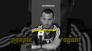 People Call it ''arrogant" I call it '"Confidence" - Zlatan Ibrahimovic #shorts