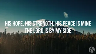 The Lord Is By My Side - CityAlight (Lyric video)