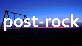 Listening To Post-Rock While Doing Nothing