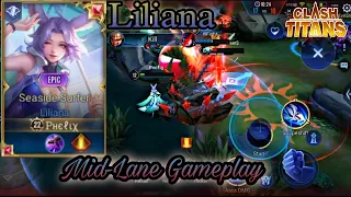 Seaside Surfer Liliana Gameplay | Solo Queue | Ranked Match | Clash Of Titans | Moba | CoT | India