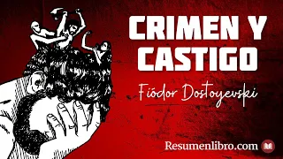 CRIMEN Y CASTIGO, de Fiódor Dostoyevski: RESUMEN y ANÁLISIS