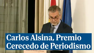 El discurso íntegro de Carlos Alsina tras recibir el Premio Cerecedo de Periodismo