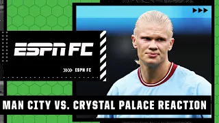 Reaction to Manchester City’s 4-2 win over Crystal Palace | ESPN FC