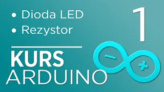1. Kurs Arduino - Dioda LED, rezystor [Tinkercad]