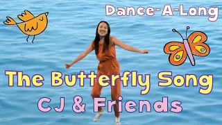 The Butterfly Song (If I Were A Butterfly) | CJ and Friends | Dance-Along with Lyrics