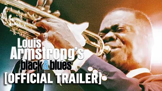 Louis Armstrong's Black & Blues - Official Trailer