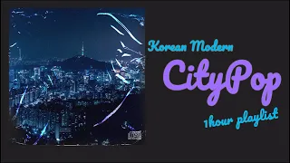 Modern Korean City pop (1h playlist)  シティポップ 시티팝