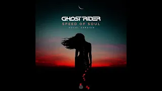 Ghost Rider   Speed Of Soul Vocal Edit