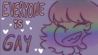 Everyone is Gay ‖ OC animatic ‖