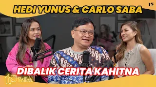 CERITA HEDI YUNUS DAN PERAN CARLO SABA 32 TAHUN KAHITNA | TS Talks Eps 227